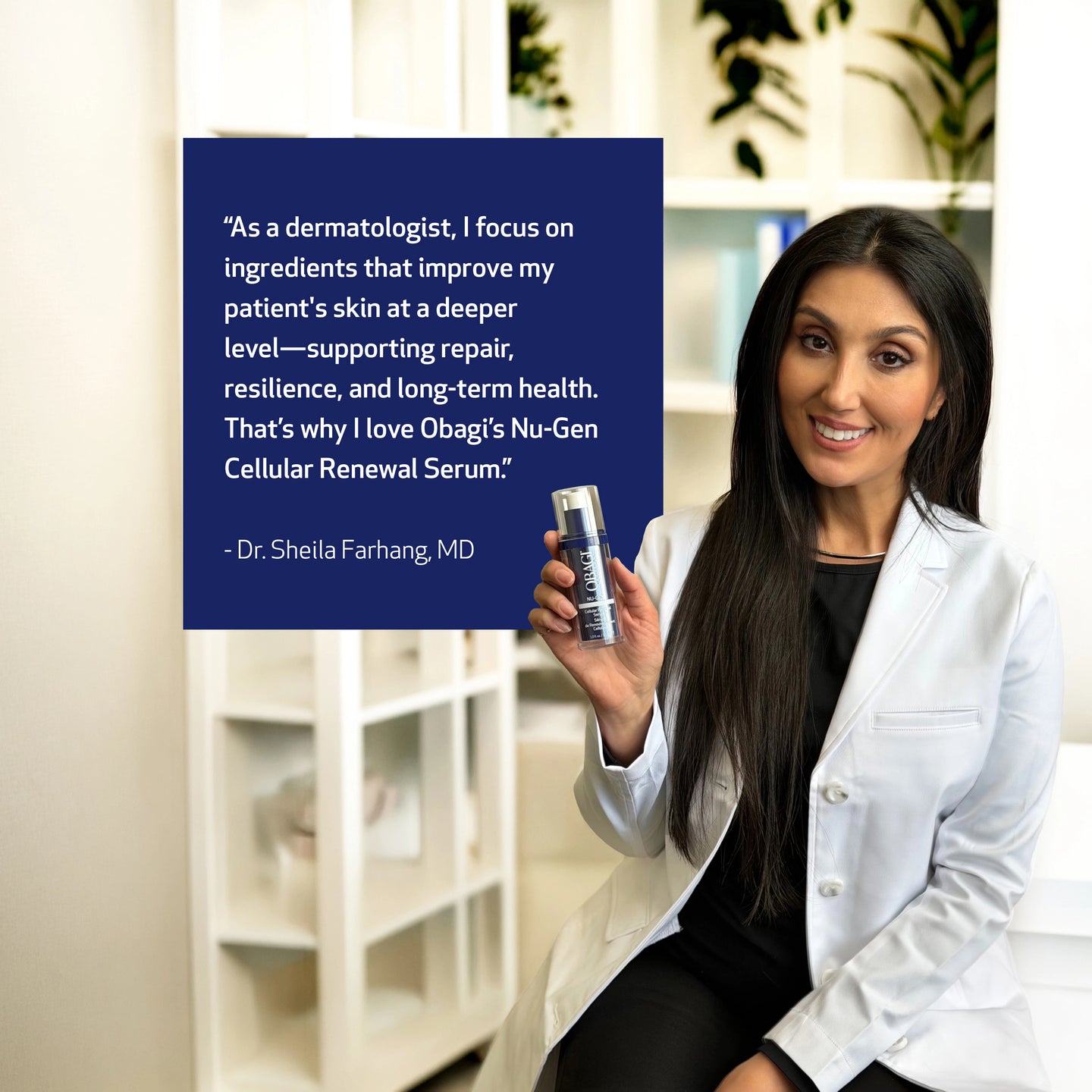 Dermatologist holding Obagi Nu-Gen Cellular Renewal Serum with a quote on a blue background.